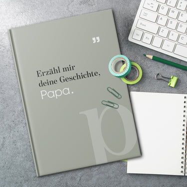 Papa Erzähl Mal Buch - Erzähl mir deine Geschichte, Papa.