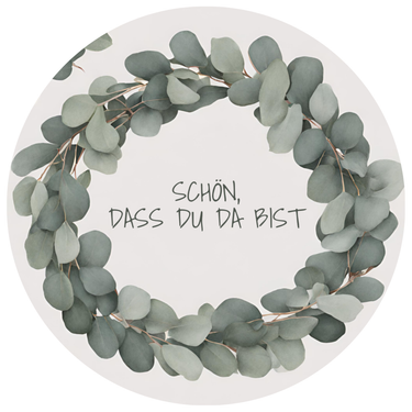 50 Bierdeckel Rund "Schön, dass Du da bist..." - Eukalyptus